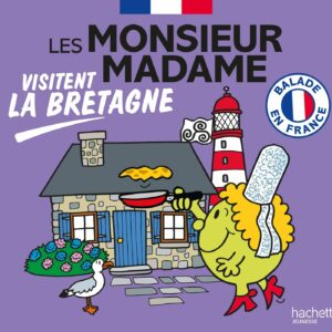 Monsieur Madame visitent la Bretagne