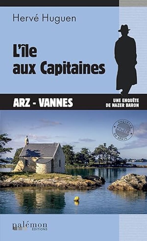 l ile aux capitaines par herve huguen