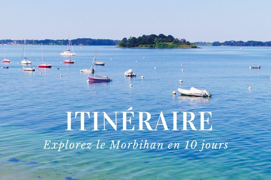 10 jours dans le Morbihan en Bretagne