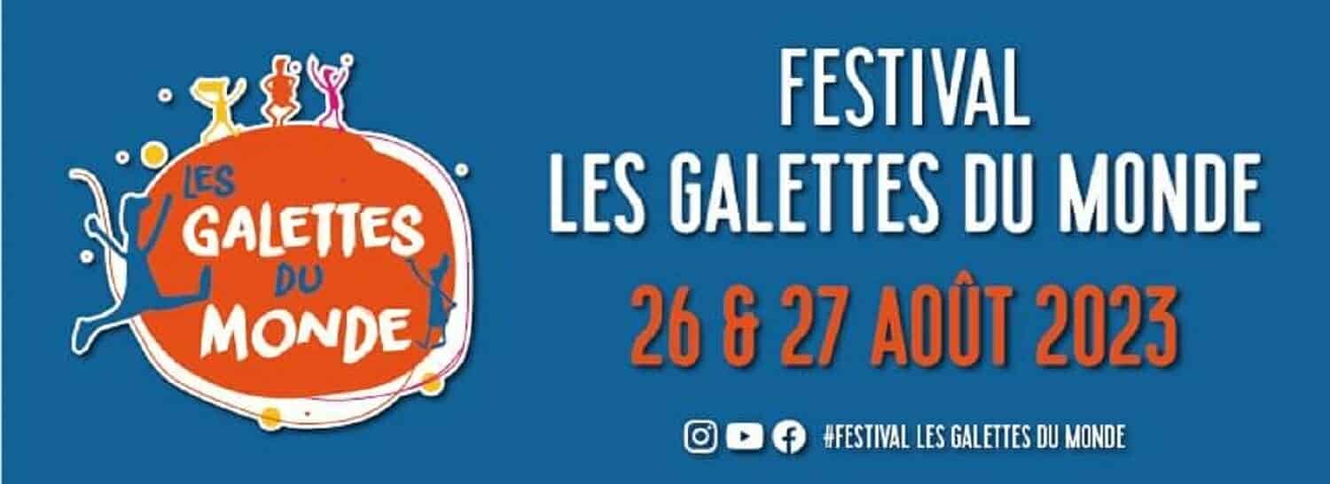 Festival les Galettes du monde, Sainte-Anne d’Auray, les 26 et 27 août 2023