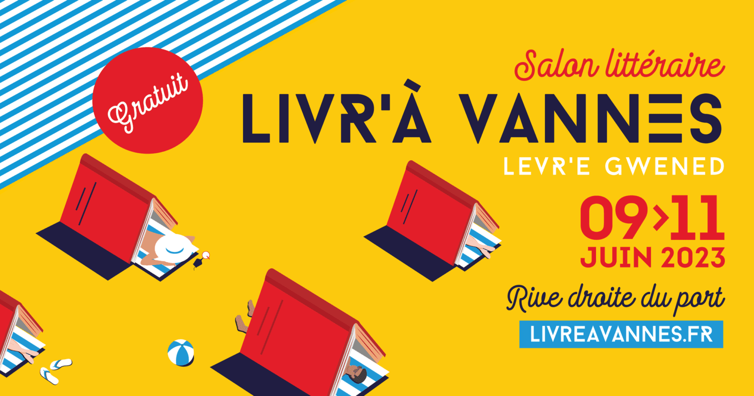 Livr'à Vannes, salon littéraire, 9, 10, 11 juin 2023 dans le Morbihan