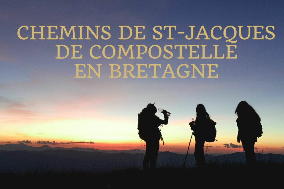 Chemins de Saint Jacques de Compostelle en Bretagne scaled