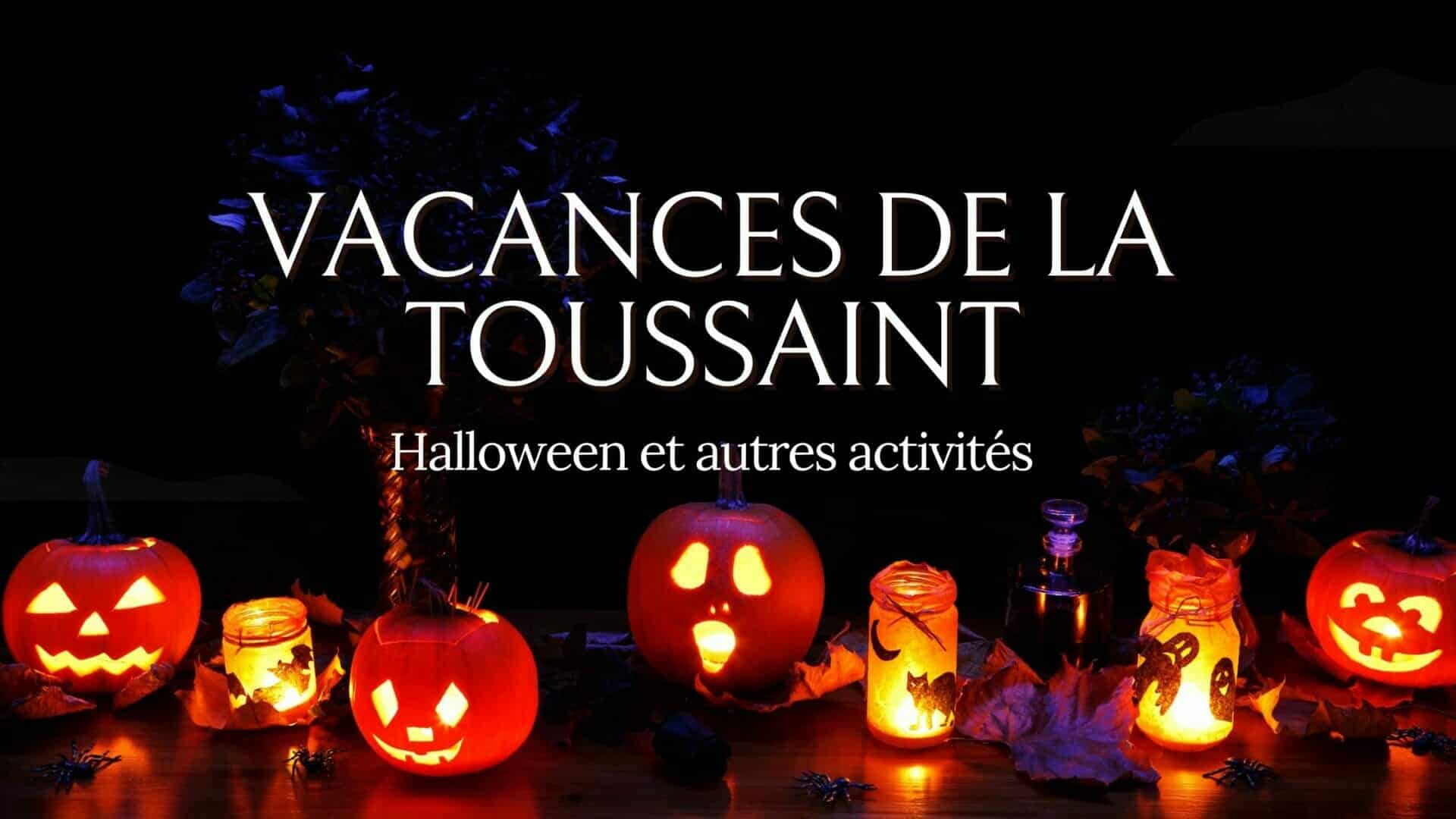 Vacances de la Toussaint : Halloween et autres activités