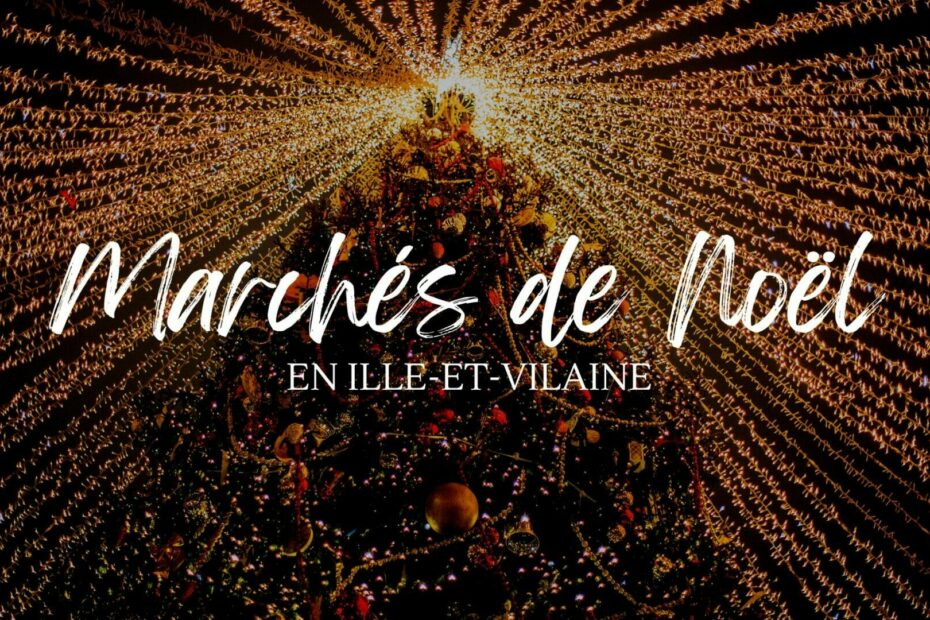 marches de noel ille et vilaine