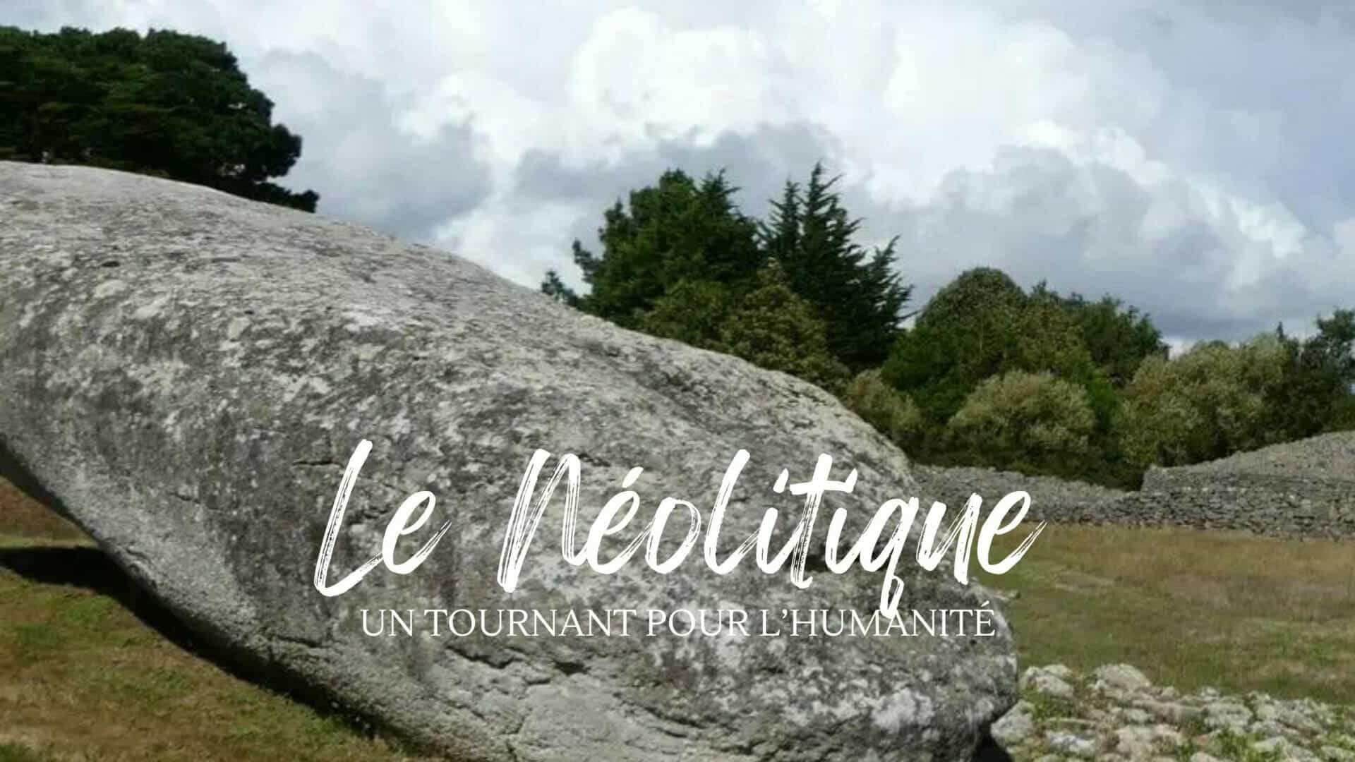 Le N olithique Une R volution Dans L Histoire De L Humanit Le N olithique Une R volution Dans L Histoire De L Humanit