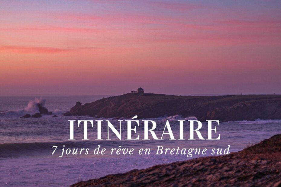 7 jours en Bretagne sud