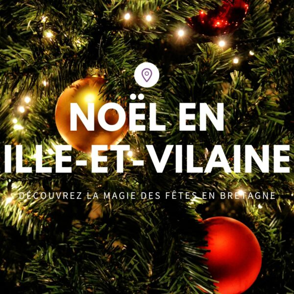 Fêter Noël en Ille-et-Vilaine