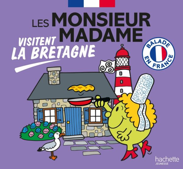 Monsieur Madame visitent la Bretagne