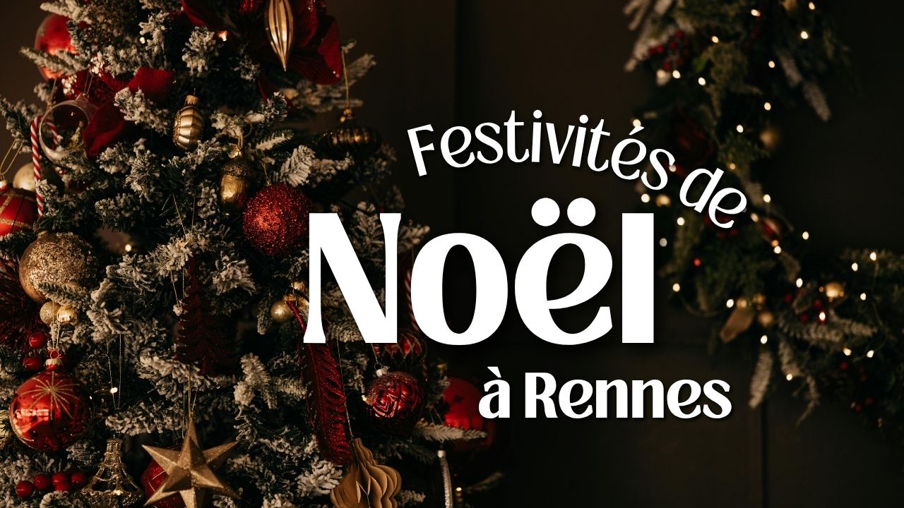 Fêtes de Noël à Rennes en Bretagne