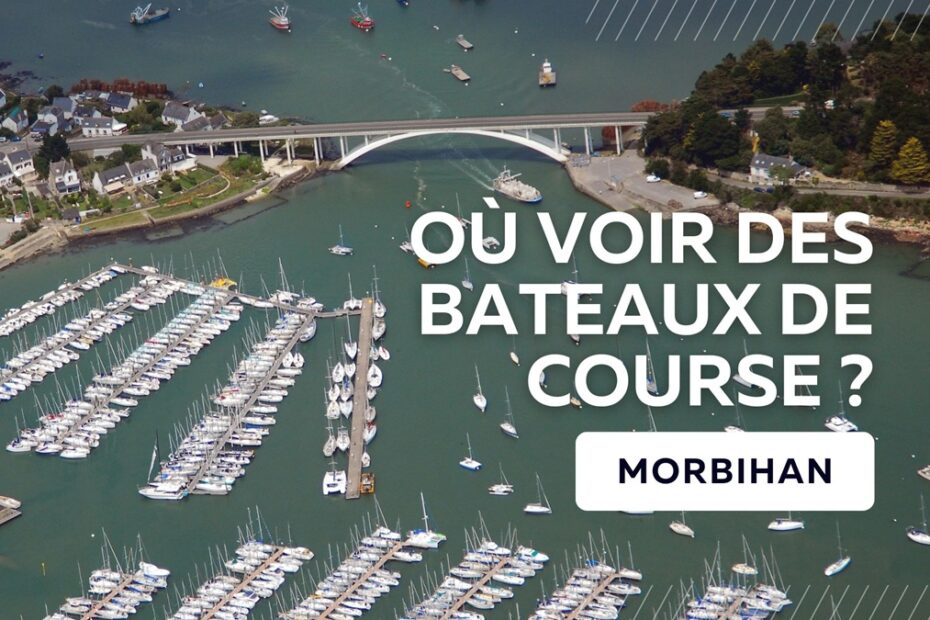 Où voir des bateaux de course dans le Morbihan