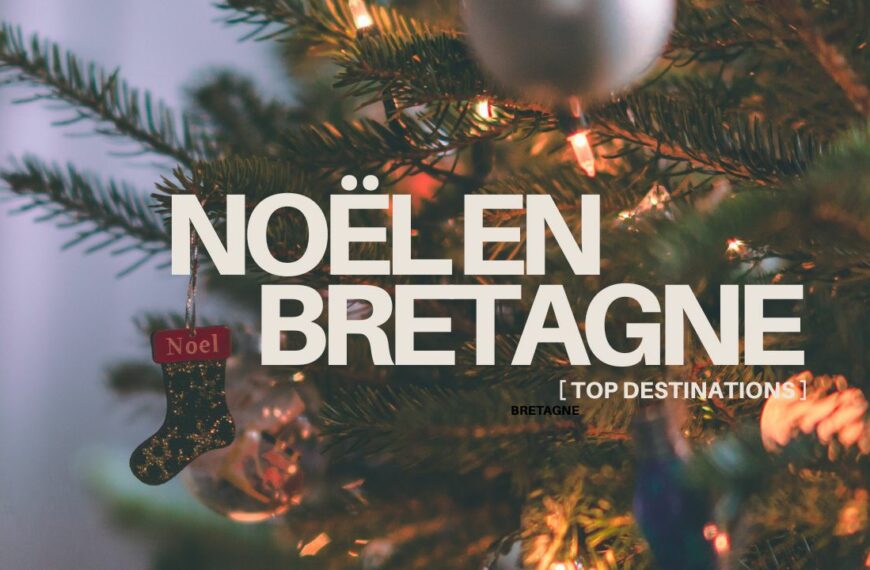 Où profiter de la magie de Noël en Bretagne ?