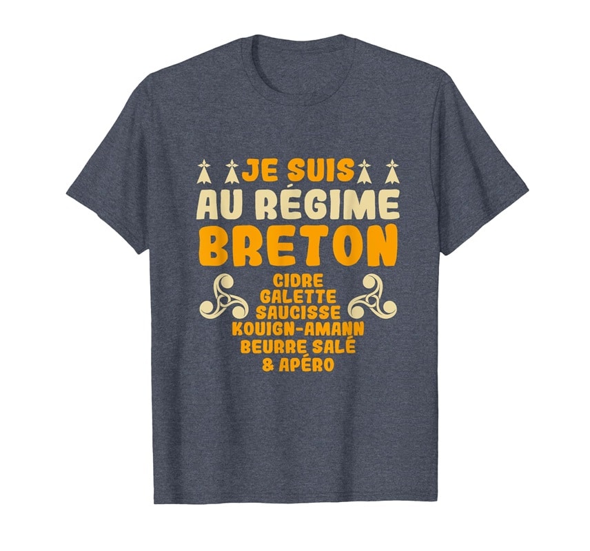 T-shirt Humour Breton "Ce Corps De Rêve C'est Grâce Au Régime Breton" - Cadeau Fan De Crêpes, Beurre Salé